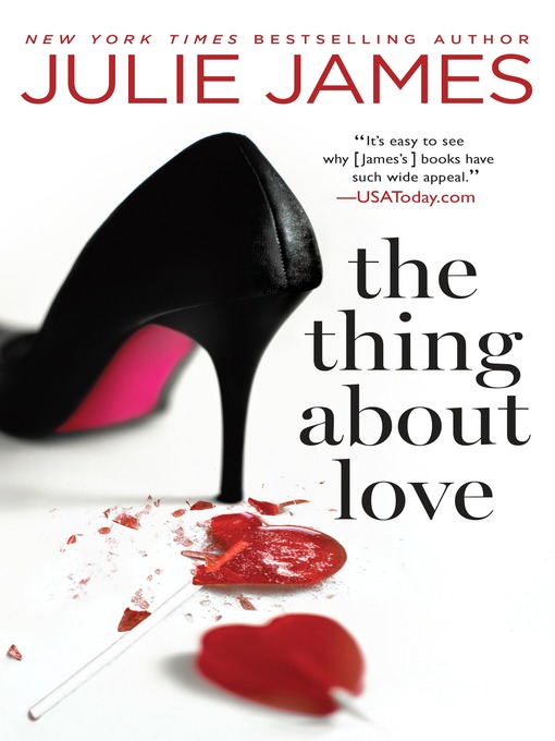 Title details for The Thing About Love by Julie James - Available